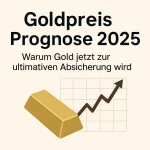 Goldpreis Prognose 2025 gold kaufen oder verkaufen