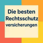 Die besten Rechtsschutzversicherungen 2025
