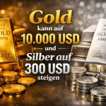 Gold 10.000 USD & Silber 300 USD Silberabsturz